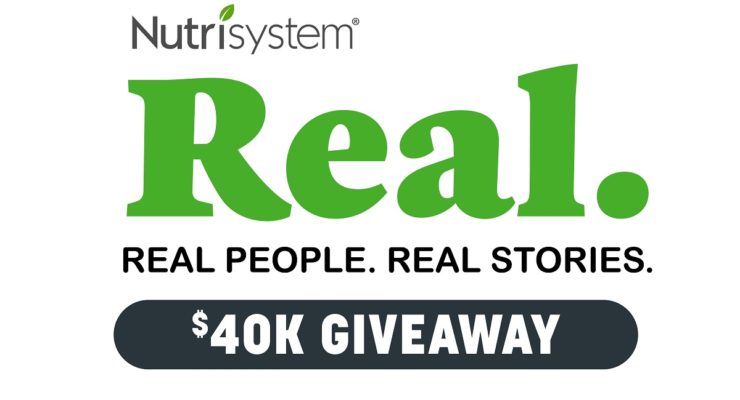 Nutrisystem Real. Real People Real Stories. $40K Giveaway